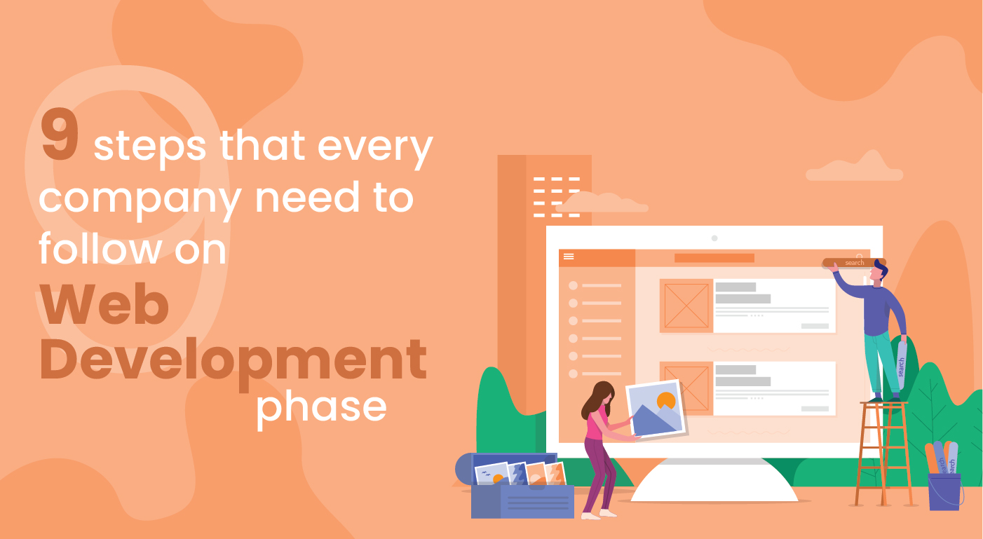 9 Steps That Every Company Need To Follow On Web Development | GuestCanPost